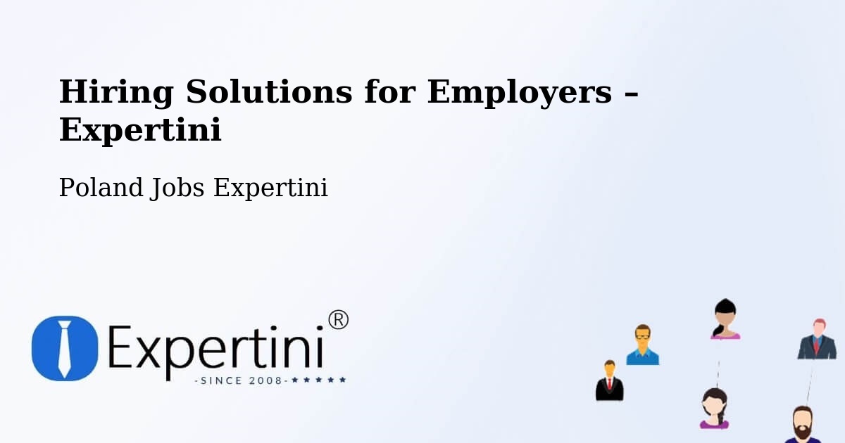 Hiring Solutions for Employers in Świdwin - Świdwin, Poland Jobs Expertini